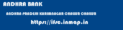 ANDHRA BANK  ANDHRA PRADESH KARIMNAGAR CHALLUR CHALLUR  ifsc code